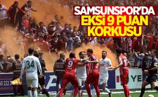 Samsunspor’da eksi 9 puan korkusu