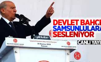 Devlet Bahçeli Samsunlulara sesleniyor CANLI