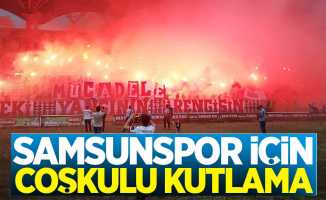 Samsunspor için coşkulu kutlama