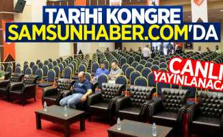 Tarihi kongre Samsunhaber.Com'da