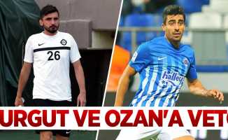 Turgut ve Ozan’a veto