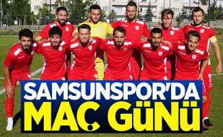 Samsunspor'da maç günü 