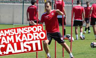 Samsunspor tam kadro çalıştı