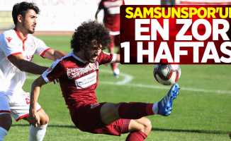 Samsunspor’un en zor 1 haftası