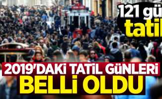 2019 yılının resmi tatil günleri belli oldu