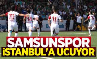 Samsunspor cumartesi İstanbul’a uçuyor 