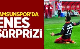 Samsunspor'da Enes sürprizi