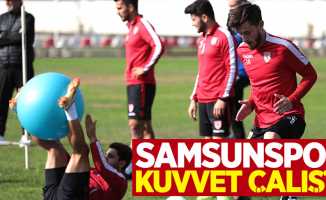 Samsunspor kuvvet çalıştı 