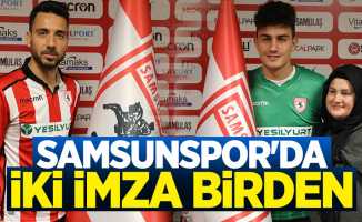 Samsunspor'da iki imza birden