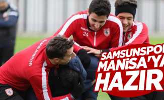 Samsunspor Manisa'ya hazır 