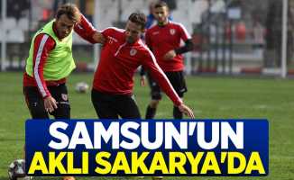 Samsunspor'un aklı Sakarya'da