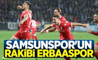 Samsunspor'un rakibi Erbaaspor 