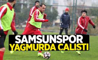 Samsunspor yağmurda çalıştı