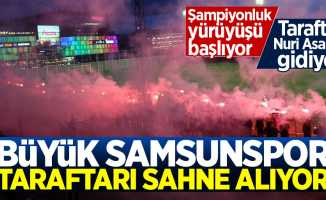 Büyük Samsunspor taraftarı sahne alıyor