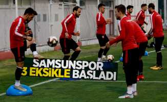 Samsunspor 3 eksikle başladı 