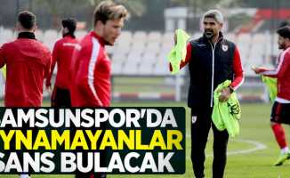 Samsunspor'da oynamayanlar şans bulacak