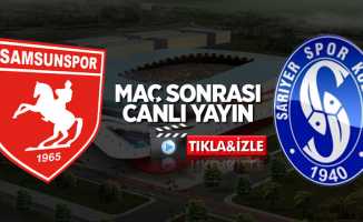 Samsunspor maçının ardından