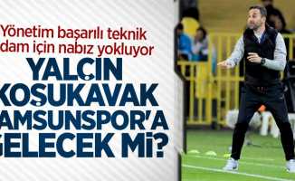 Yalçın Koşukavak Samsunspor’a  gelecek mi ?