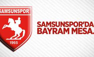 Samsunspor’dan bayram mesajı