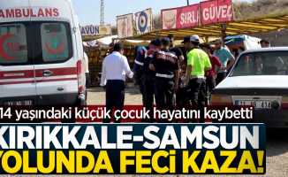 Kırıkkale-Samsun yolunda feci kaza! 1 ölü