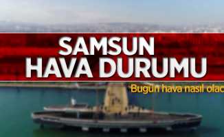 Samsun hava durumu | 21 Temmuz Pazar