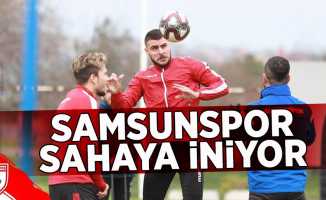 Samsunspor sahaya iniyor 