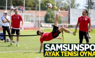 Samsunspor ayak tenisi oynadı