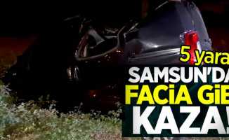 Samsun'da facia gibi kaza! 5 yaralı