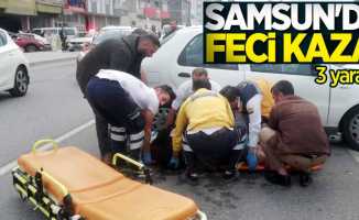 Samsun'da feci kaza! 3 yaralı