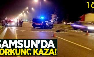 Samsun'da korkunç kaza! 1 ölü