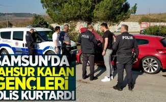 Samsun'da mahsur kalan gençleri polis kurtardı