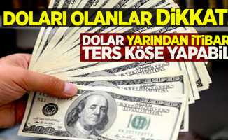 Doları olanlar dikkat