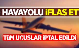 O havayolu iflas etti! tüm uçuşlar iptal