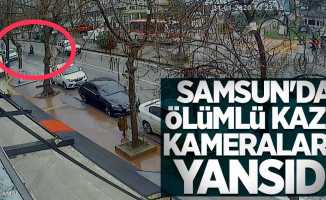 Samsun'da ölümlü kaza kameralara yansıdı