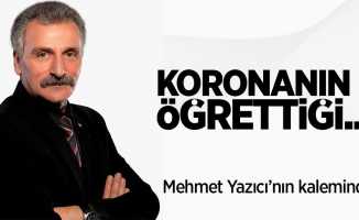 Koronanın öğrettiği! 