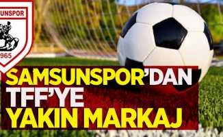 Samsunspor'dan  TFF'ye yakın  markaj