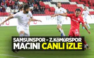 Samsunspor-Z.Kömürspor  maçını canlı izle