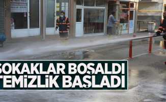 Sokaklar boşaldı temizlik başladı