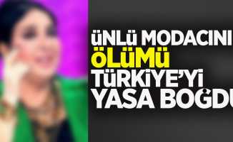 Ünlü modacının ölümü Türkiye'yi yasa boğdu