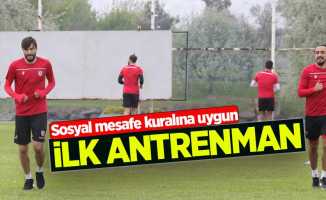 Sosyal mesafe  kuralına uygun ilk antrenman 