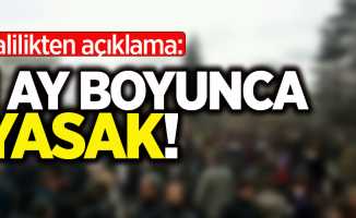 1 ay boyunca yasak!