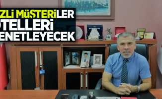 Gizli müşteriler otelleri denetleyecek