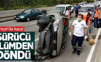 Samsun'da kaza: Sürücü ölümden döndü 