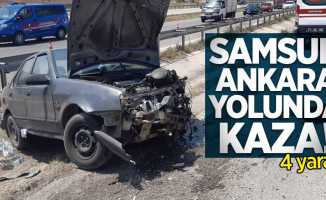 Samsun-Ankara yolunda kaza! 4 yaralı