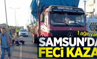 Samsun'da feci kaza: 1 ağır yaralı