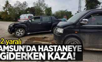 Samsun'da hastaneye giderken kaza! 2 yaralı