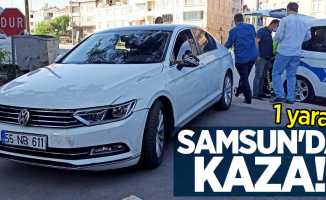 Samsun'da kaza: 1 yaralı