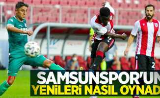 Samsunspor'un yenileri nasıl oynadı ? 