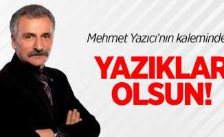 Yazıklar olsun!