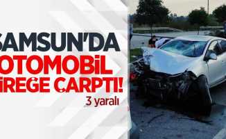 Samsun'da otomobil direğe çarptı! 3 yaralı